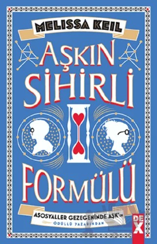 Aşkın Sihirli Formülü – Melissa Keil – Dex Yayınevi kitap kapağı