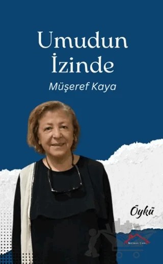 Umudun İzleri – Müşerref Kaya – Kırmızı Çatı Yayınları kitap kapağı