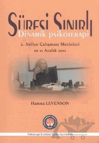Süresi Sınırlı Dinamik Psikoterapi: 2. Atölye Çalışması Metinleri – Hanna Levenson – Psikoterapi Enstitüsü kitap kapağı