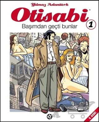 Otisabi 1 - Başımdan Geçti Bunlar – Yılmaz Aslantürk – Komikşeyler Yayıncılık kitap kapağı