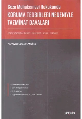 Koruma Tedbirleri Nedeniyle Tazminat Davaları – Veysel Candan Canoğlu – Seçkin Yayıncılık kitap kapağı