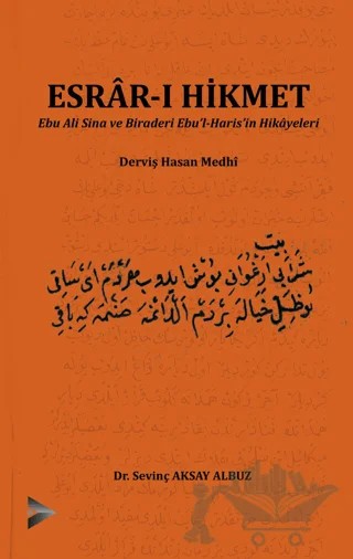 Esrar-ı Hikmet Ebu Ali Sina ve Biraderi Ebu'l-Haris'in Hikayeleri – Sevinç Aksay Albuz – Vizetek Yayıncılık kitap kapağı