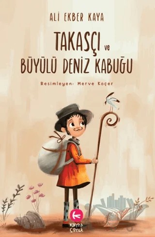 Takasçı ve Büyülü Deniz Kabuğu – Ali Ekber Kaya – Kayra Çocuk kitap kapağı