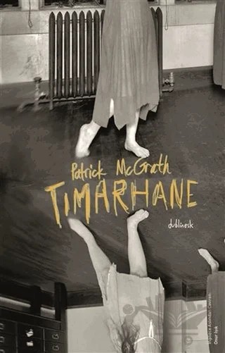 Tımarhane – Patrick McGrath – Othello Yayıncılık kitap kapağı