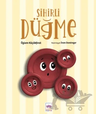 Sihirli Düğme – Özlem Küçükfırat – Ötüken Çocuk Yayınları kitap kapağı
