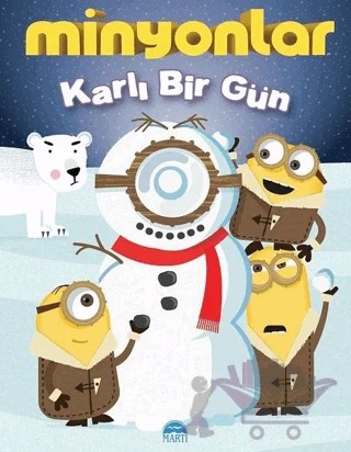 Minyonlar - Karlı Bir Gün – Trey King – Martı Çocuk Yayınları kitap kapağı