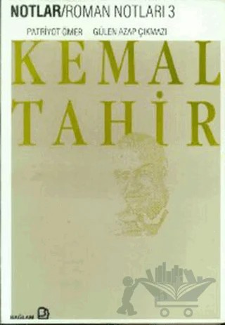 Roman Notları 3 Patriyot Ömer / Gülen Azap Çıkmazı – Kemal Tahir – Bağlam Yayınları kitap kapağı