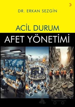 Acil Durum Afet Yönetimi – Erkan Sezgin – Cinius Yayınları kitap kapağı