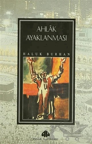 Ahlak Ayaklanması – Haluk Burhan – Pınar Yayınları kitap kapağı