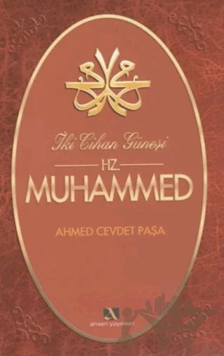 İki Cihan Güneşi Hz. Muhammed – Ahmed Cevdet Paşa – Ahsen Yayınları kitap kapağı