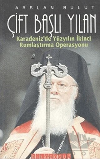 Çift Başlı Yılan – Arslan Bulut – Bilgeoğuz Yayınları kitap kapağı