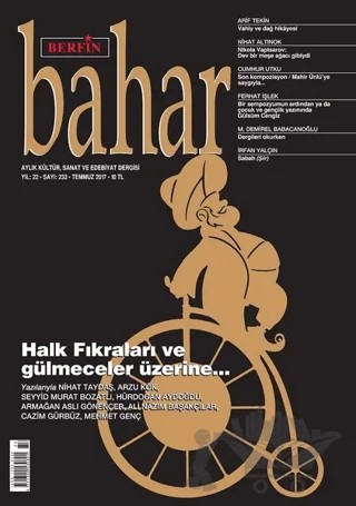Berfin Bahar Aylık Kültür Sanat ve Edebiyat Dergisi Sayı: 233 Temmuz 2017 – Berfin Bahar Dergisi kitap kapağı