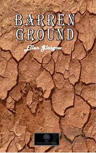 Barren Ground – Ellen Glasgow – Platanus Publishing kitap kapağı