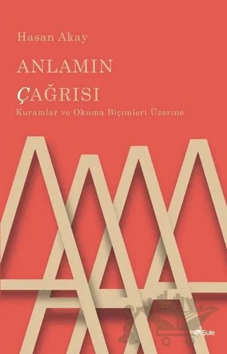 Anlamın Çağrısı – Hasan Akay – Şule Yayınları kitap kapağı