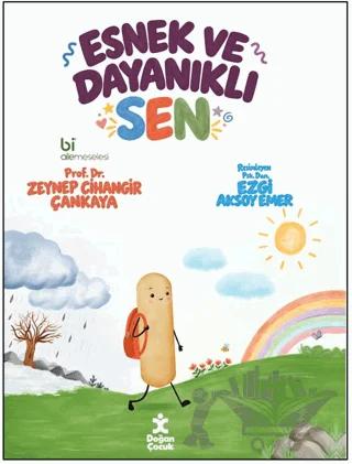 Esnek ve Dayanıklı Sen