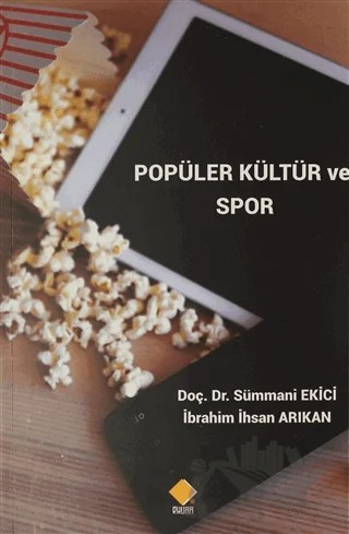 Popüler Kültür ve Spor – İbrahim İhsan Arıkan, Sümmani Ekici – Duvar Kitabevi kitap kapağı