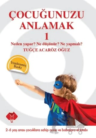 Çocuğunuzu Anlamak 1 – Tuğçe Acaröz Oğuz – Mikado Yayınları kitap kapağı