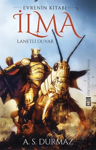 İlma - Lanetli Duvar – A. S. Durmaz – Timaş Yayınları kitap kapağı