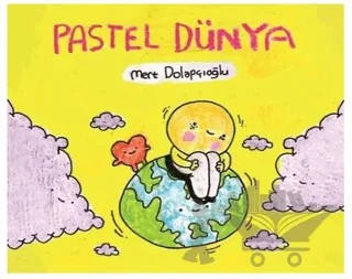 Pastel Dünya – Mert Dolapçıoğlu – Komikşeyler Yayıncılık kitap kapağı