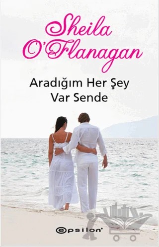 Aradığım Herşey Var Sende – Sheila O'Flanagan – Epsilon Yayınevi kitap kapağı