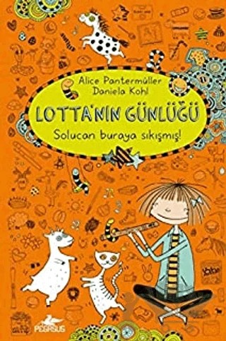 Lotta'nın Günlüğü: Solucan Buraya Sıkımış! – Alice Pantermüller – Pegasus Çocuk Yayınları kitap kapağı
