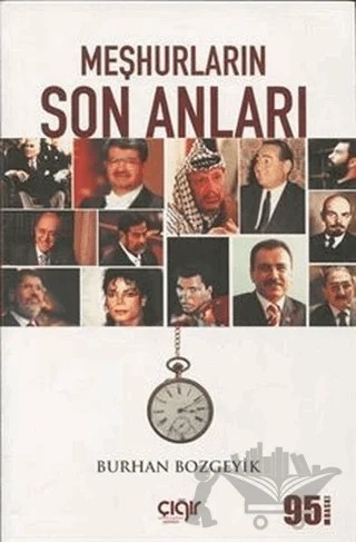 Meşhurların Son Anları – Burhan Bozgeyik – Çığır Yayınları kitap kapağı