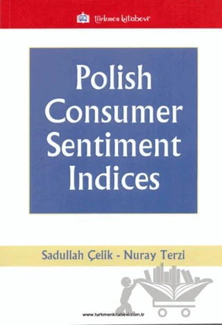 Polish Consumer Sentiment Indices – Nuray Terzi, Sadullah Çelik – Türkmen Kitabevi kitap kapağı