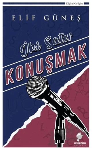 İki Satır Konuşmak – Elif Güneş – Morena Yayınevi kitap kapağı