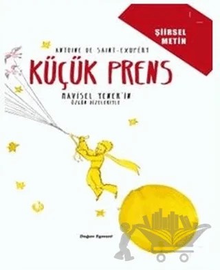 Küçük Prens - Şiirsel Metin – Antoine de Saint-Exupery – Doğan Egmont Yayıncılık kitap kapağı