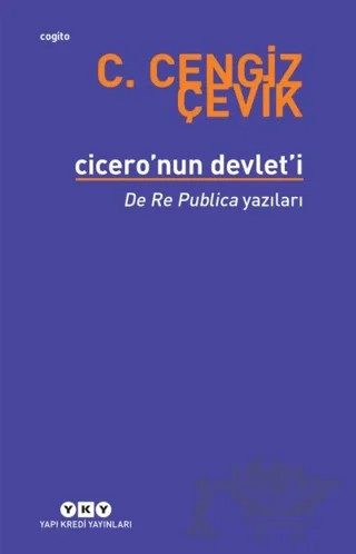 Cicero’nun Devlet’i – C. Cengiz Çevik – Yapı Kredi Yayınları kitap kapağı