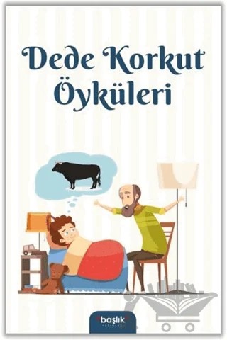 Dede Korkut Öyküleri – Hasan Yiğit – Başlık Yayınları kitap kapağı