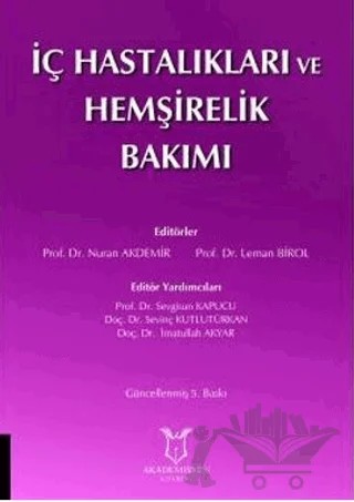 İç Hastalıkları ve Hemşirelik Bakımı – İmatullah Akyar, Sevgisun Kapucu, Sevinç Kutlu Türkan – Akademisyen Kitabevi kitap kapağı