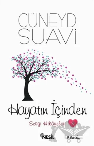 Hayatın İçinden Sevgi Hikayeleri - 3 – Cüneyd Suavi – Nesil Yayınları kitap kapağı