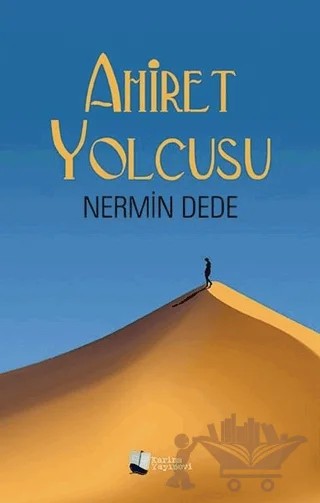 Ahiret Yolcusu – Nermin Dede – Karina Yayınevi kitap kapağı