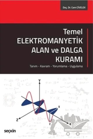 Temel Elektromanyetik Alan ve Dalga Kuramı – Cem Civelek – Seçkin Yayıncılık kitap kapağı