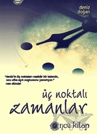Üç Noktalı Zamanlar – Deniz Doğan – Önce Kitap kitap kapağı