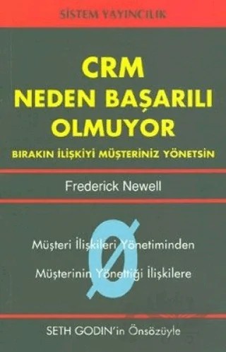 CRM Neden Başarılı Olmuyor – Frederick Newell – Sistem Yayıncılık kitap kapağı