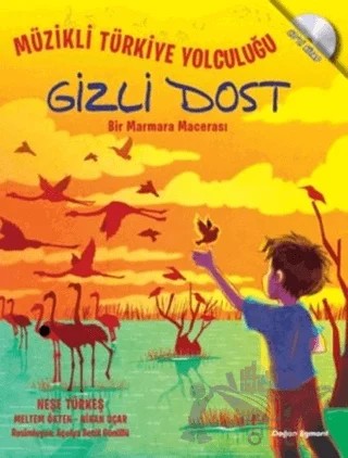 Gizli Dost – Meltem Ökten, Neşe Türkeş, Nihan Uçar – Doğan Egmont Yayıncılık kitap kapağı