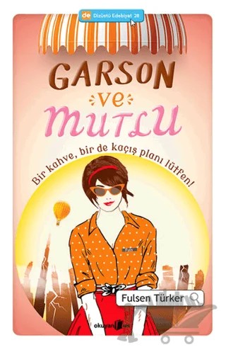 Garson ve Mutlu – Fulsen Türker – Okuyan Us Yayınları kitap kapağı
