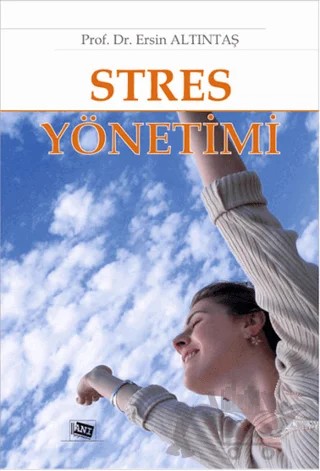 Stres Yönetimi – Ersin Altıntaş – Anı Yayıncılık kitap kapağı