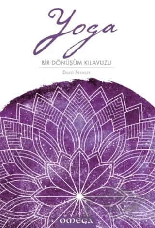 Yoga: Bir Dönüşüm Kılavuzu – David Frawley – Omega kitap kapağı