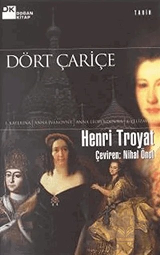 Dört Çariçe – Henri Troyat – Doğan Kitap kitap kapağı