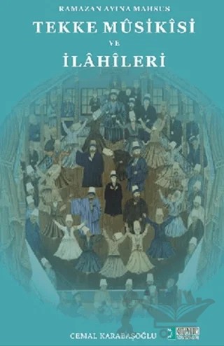 Tekke Musikisi ve İlahileri – Cemal Karabaşoğlu – Kutup Yıldızı Yayınları kitap kapağı