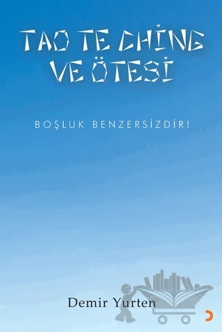 Tao Te Chine ve Ötesi – Demir Yurten – Cinius Yayınları kitap kapağı
