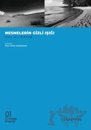 Nesnelerin Gizli Işığı – Mai Al-Nakib – Livera Yayınevi kitap kapağı