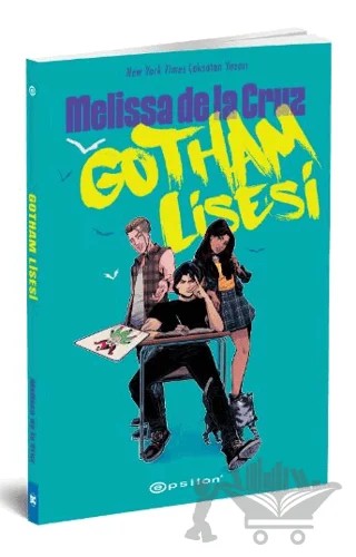 Gotham Lisesi – Melissa De La Cruz – Epsilon Yayınevi kitap kapağı