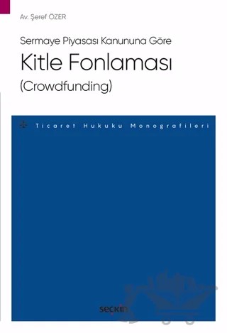 Kitle Fonlaması (Crowdfunding) – Şeref Özer – Seçkin Yayıncılık kitap kapağı
