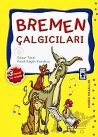 Bremen Çalgıcıları – Grimm Kardeşler – Timaş Çocuk kitap kapağı