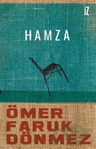 Hamza – Ömer Faruk Dönmez – İz Yayıncılık kitap kapağı