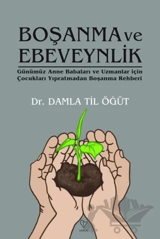 Boşanma ve Ebeveynlik – Damla Til Öğüt – Varlık Yayınları kitap kapağı